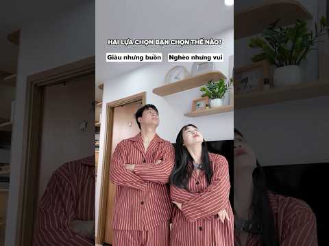 Bạn chọn giàu hay nghèo #xonhaBun #viral #comedy #trending #shorts