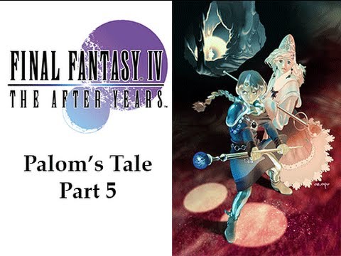 Slice of Gaming - Final Fantasy IV Complete Collection (After Years) - Part 26