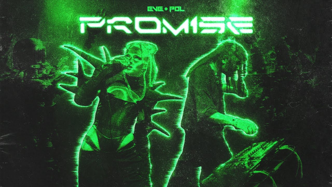 EVE+POL - PROMISE (official video)
