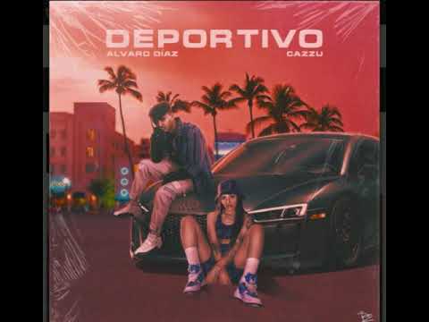 Alvaro Díaz, Cazzu - Deportivo (Audio Oficial)