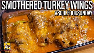 Smothered Turkey Wings #SoulFoodSunday