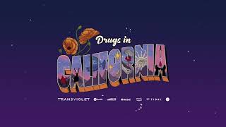 Musik-Video-Miniaturansicht zu Drugs in California Songtext von Transviolet