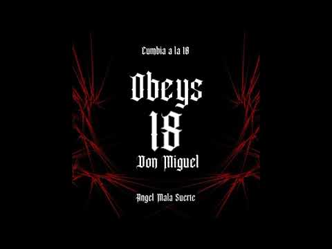 Obeys 18 Don Miguel - Angel Mala Suerte // Cumbia A La 18 (Audio Oficial)