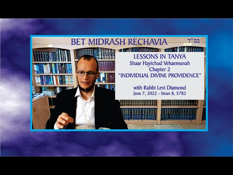 BET MIDRASH RECHAVIA - Tanya - Shaar Hayichud Vehaemunah - Chapter 2