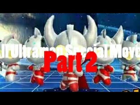 Ultraman Rumble 2 - All Ultraman Special Moves Part 2(END)