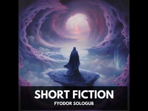 Short Fiction (Unabridged) - Fyodor Sologub