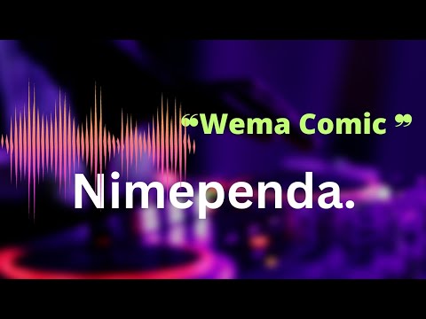 NIMEPENDA- Remix Gurdian Angel x Deus Derrick x Sammy G x Wema Comic