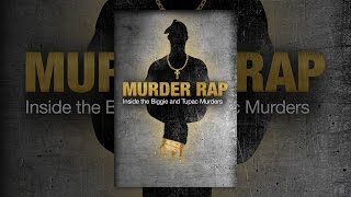 Murder Rap: Inside the Biggie & Tupac Murders