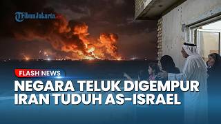 Kuwait dan Arab Saudi Diserang Drone, Iran Langsung Tuduh Israel dan Amerika Jadi Biang Kerok