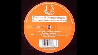 Parham & Dominic Plaza – Everyday Elevation (Original Mix)