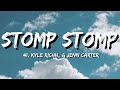 Stomp Stomp 41 Kyle Richh Jenn Carter Lyrics