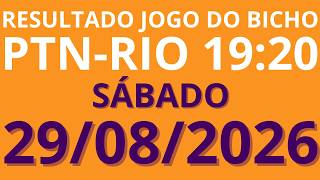 🎯 Resultado do Jogo do Bicho AO VIVO PTN RIO – 19:20 – 29/08/2026 Sábado
