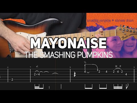 The Smashing Pumpkins - Mayonaise (Guitar lesson with TAB)