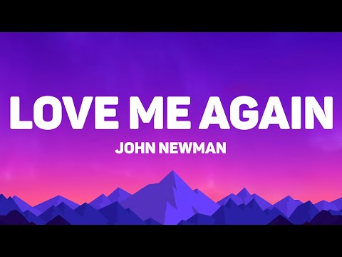 John Newman - Love Me Again (Lyrics)