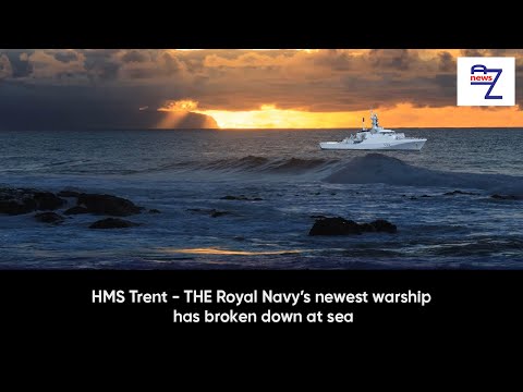 HMS Trent - THE Royal Navy’s newest warship has broken down at sea