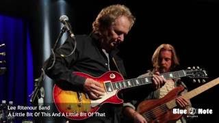 Lee Ritenour Band - A Little Bit of This and a Little Bit of That - Live @ Blue Note Milano