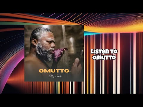 Omutto - Eddy Kenzo[Audio Promo]