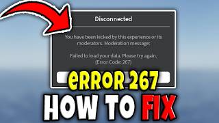 How to FIX 267 ERROR CODE FAST in ROBLOX FULL GUIDE