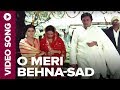 O Meri Behna Sad Video Song Pyari Behna