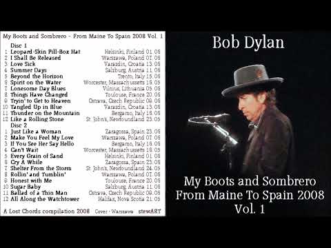 Bob Dylan 2008 – “My Boots and Sombrero” (From Maine to Spain 2008, Vol. I)