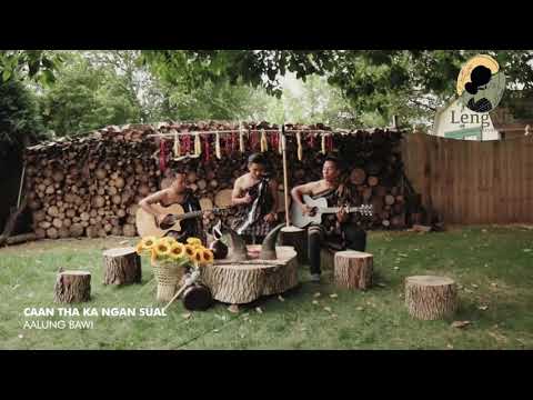 Aalung Bawi - Caan Tha Ka Ngan Sual | Cover Song
