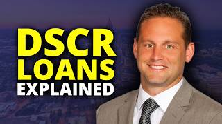 DSCR Loans Explained by a Top Mortgage Pro
