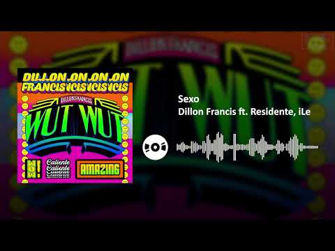 Sexo - Dillon Francis ft. Residente, iLe | SL