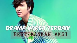 12 Drama Korea Terbaik Bertemakan Aksi