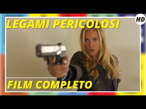 Legami pericolosi | Thriller | Giallo | HD | Film completo in italiano
