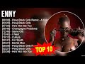 E N N Y Greatest Hits Top 100 Artists To Listen In 2023
