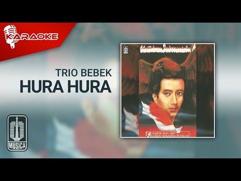 Trio Bebek - Hura Hura (Official Karaoke Video)