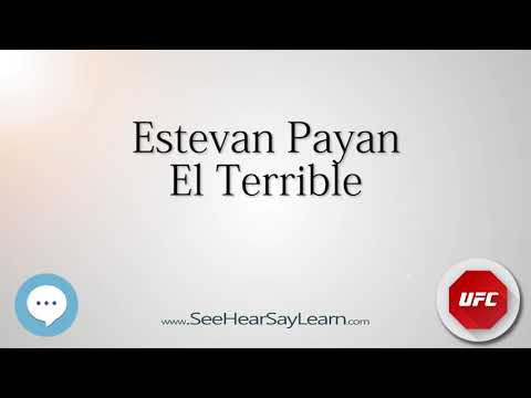 Estevan Payan   UFC Fighter's Nicknames 🔊