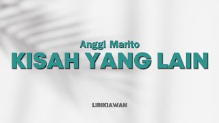 Download lagu KISAH YANG LAIN - ANGGI MARITO | Lirik Lagu Pop Terpopuler 2024 mp3