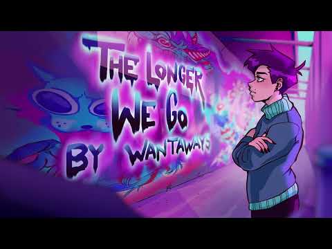 The Longer We Go - Wantaways Animated Music Video