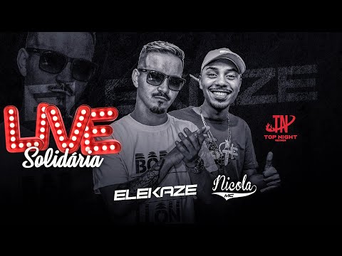 Live Solidaria Com Elekaze e Mc Nicola