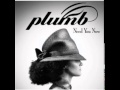 Plumb - One Drop