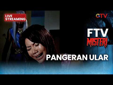 🔴 PANGERAN ULAR | LIVE FTV MISTERI | 22 FEBRUARI 2026