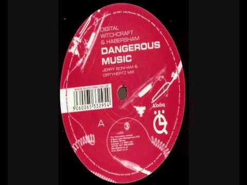 Digital Witchcraft - Dangerous Music