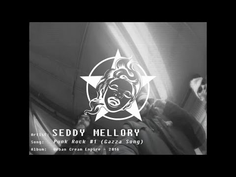 SEDDY MELLORY / Punk rock #1 (Gazza song) (Official Videoclip)