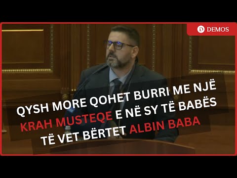 Bekë Berisha: Qysh more çohet burri me një krah musteqe e në sy të babës të vet, bërtet Albin Baba