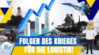 Dramatische Folgen des Krieges auch für Logistiker!