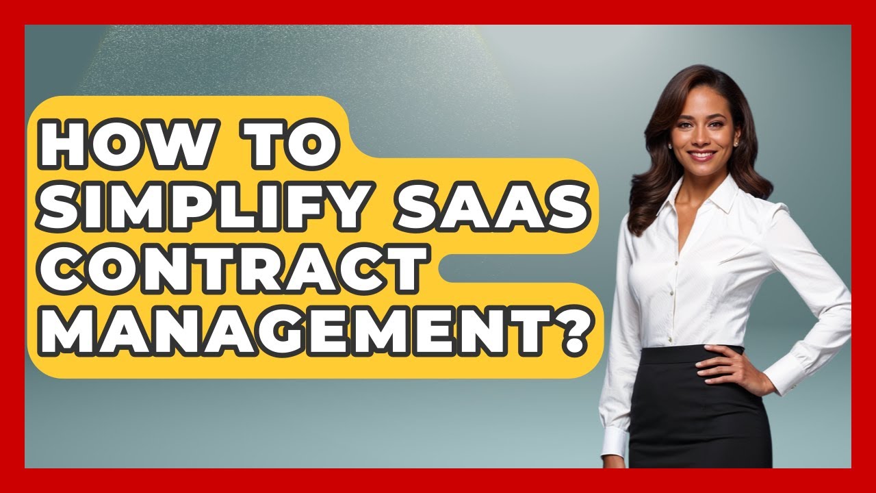 How To Simplify SaaS Contract Management? | The SaaS Pros Breakdown News