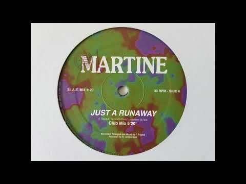 MARTINE - JUST A RUNAWAY (RADIO MIX) HQ