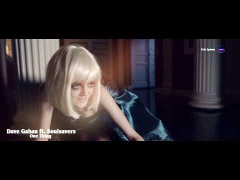 Dave Gahan & Soulsavers - One Thing [Eric Lymon RmX]