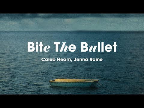 Maybe I’m broken, maybe it’s love💔Indie Pop | Caleb Hearn & Jenna Raine - BITE THE BULLET
