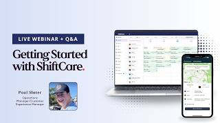Getting Started With ShiftCare | Product Webinar