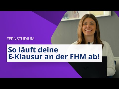 Ablauf der E-Klausur an der FHM | So läuft deine Online-Prüfung ab! 💻✅