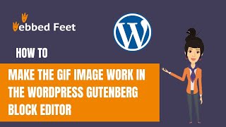 How to Make the GIF Image Work in the WordPress Gutenberg Block Editor