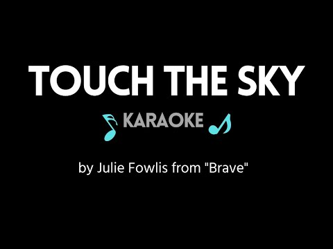 Touch the Sky KARAOKE - (by Julie Fowlis from "Brave")