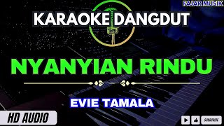 Download lagu NYANYIAN RINDU - KARAOKE DANGDUT ORIGINAL (Evie Tamala) mp3 Download lagu NYANYIAN RINDU - KARAOKE DANGDUT ORIGINAL (Evie Tamala) mp3